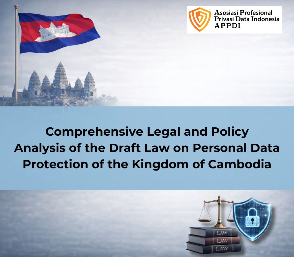 Comprehensive Legal and Policy Analysis of the Draft Law on Personal Data Protection of the Kingdom of Cambodia